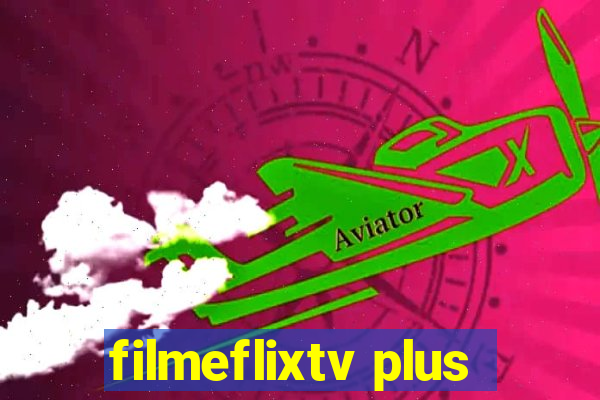 filmeflixtv plus